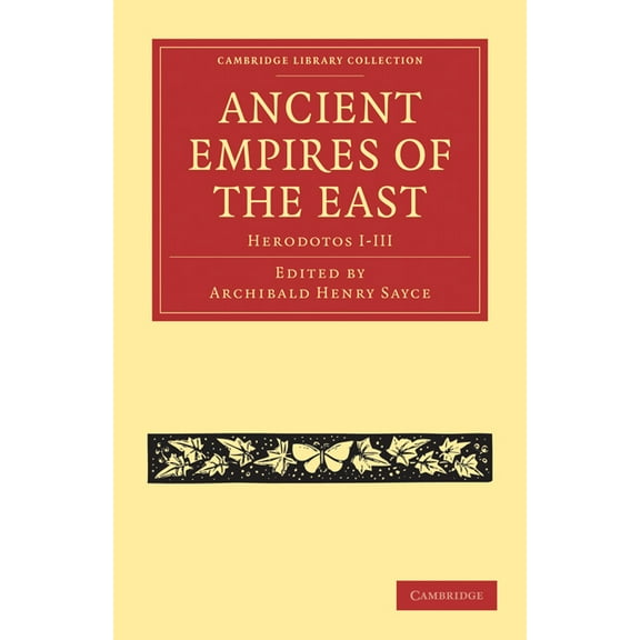 Cambridge Library Collection - Classics Ancient Empires of the East: Herodotos I-III, (Paperback)