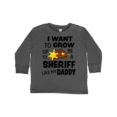 

Inktastic I Want To Grow up To Be A Sheriff Like My Daddy Gift Toddler Boy or Toddler Girl Long Sleeve T-Shirt