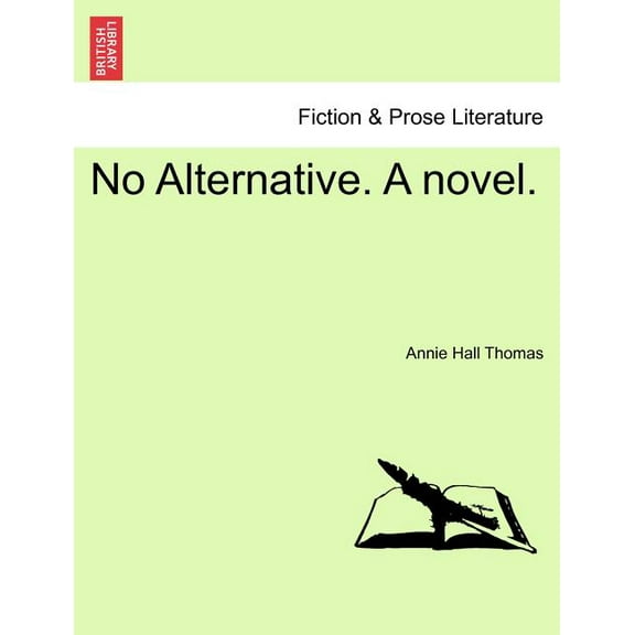 No Alternative. a Novel. (Paperback)