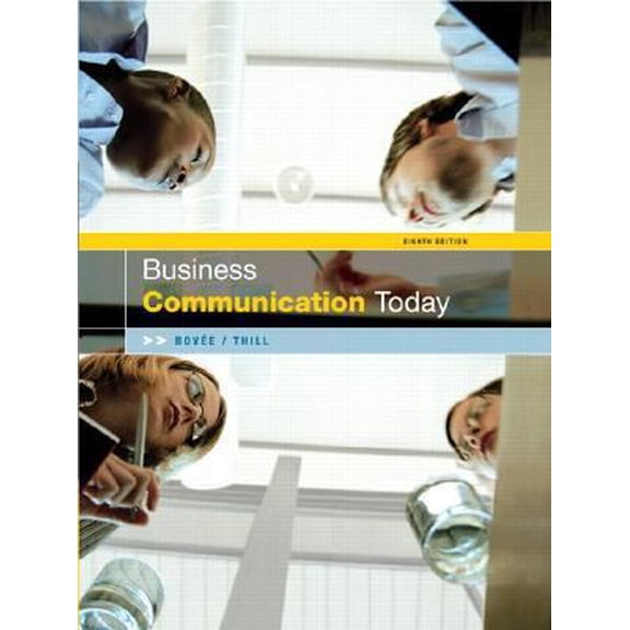 Pre-Owned Business Communication Today (Hardcover) 0131478451 9780131478459