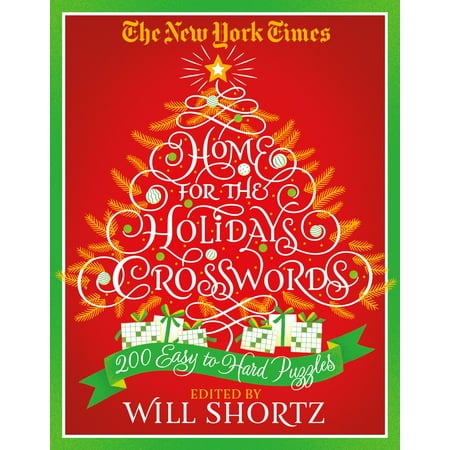 The New York Times Home For The Holidays Crosswords 200 Easy To