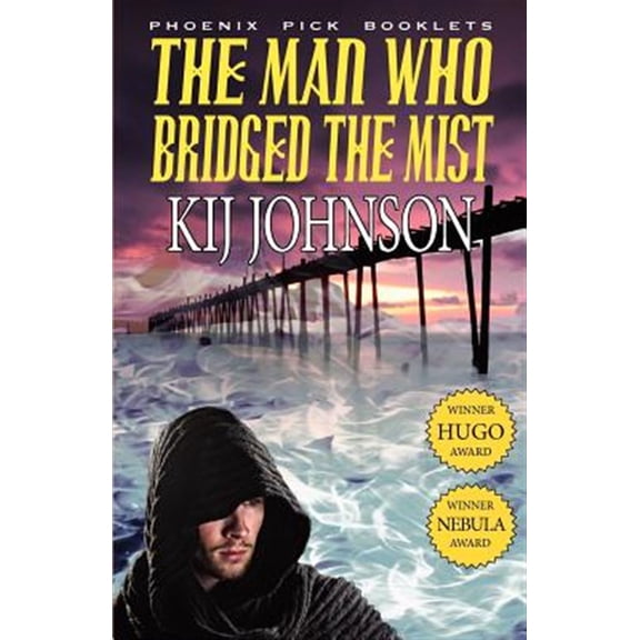 Pre-Owned The Man Who Bridged the Mist - Hugo & Nebula Winning Novella (Paperback) 1612421199 9781612421193