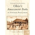 thumbnail image 1 of Pre-Owned Ohio's Amusement Parks in Vintage Postcards (Paperback) 0738519979 9780738519975, 1 of 1