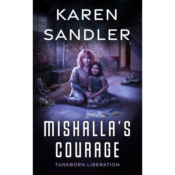 Tankborn Liberation Mishalla's Courage, Book 1, (Paperback)