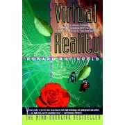 Virtual Reality : The Revolutionary Technology of Computer-Generated Artificial Worlds-And How It Promises to Transform Society, Used [Paperback]