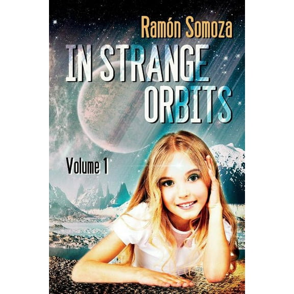 In Strange Orbits - Bundle In Strange Orbits - Volume 1, Book 1, (Paperback)