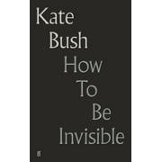 How to Be Invisible: Lyrics (Hardcover)