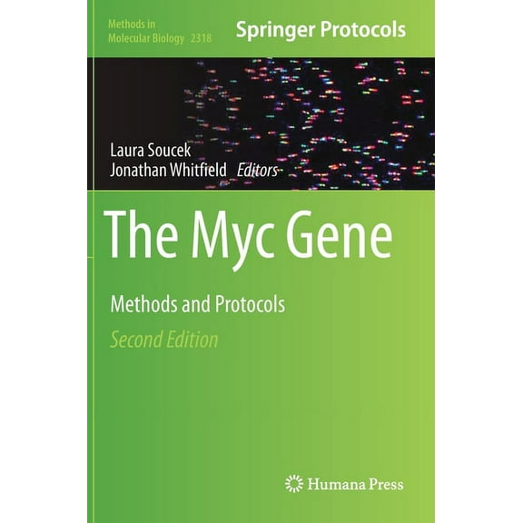 Methods in Molecular Biology The Myc Gene: Methods and Protocols, Book 2318, (Hardcover)