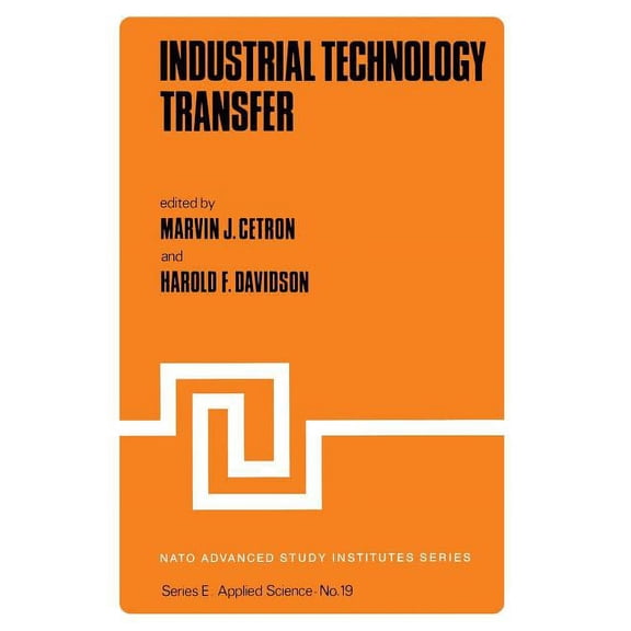 NATO Science Series E: Industrial Technology Transfer, Book 19, (Paperback)