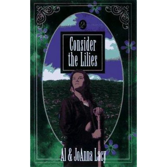 Pre-Owned Consider the Lilies (Hannah of Fort Bridger Series #2) (Paperback) 1576730492 9781576730492
