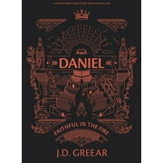 Daniel - Men's Bible Study Book with Video Access : Faithful in the Fire (Paperback)