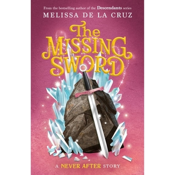 Pre-Owned Never After: The Missing Sword (Paperback) 1250346606 9781250346605
