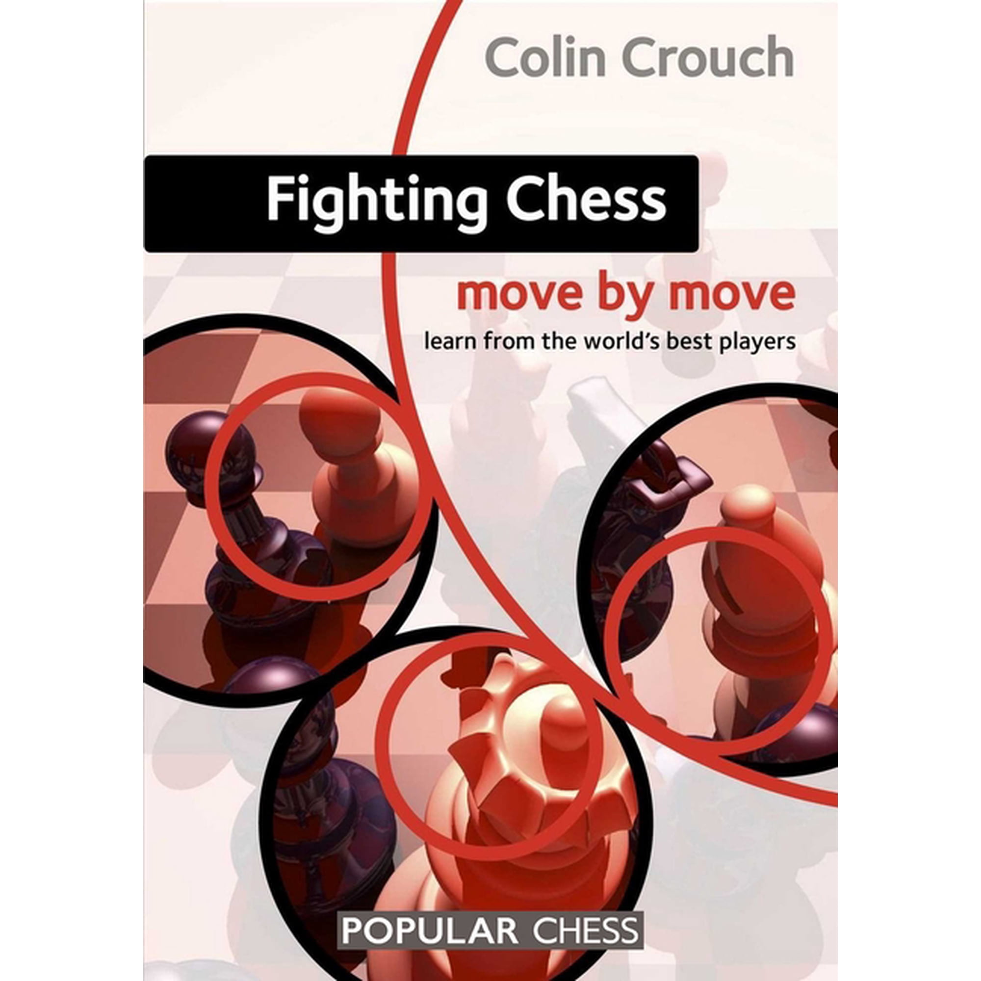 Move by Move Fighting Chess: Move by Move (Paperback)