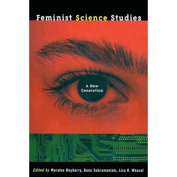 Feminist Science Studies: A New Generation, (Paperback)