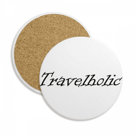 

Stylish Word Travelholic Coaster Cup Mug Tabletop Protection Absorbent Stone