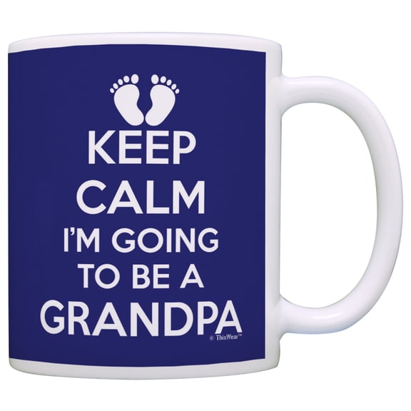 ThisWear New Grandpa Keep Calm I'm Going to be a Grandpa Expecting Grandpa Coffee Mug Blue