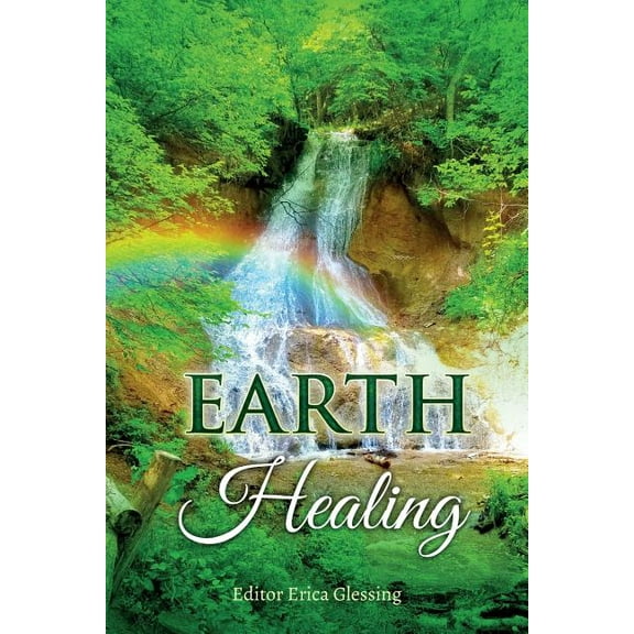 Earth Healing, (Paperback)