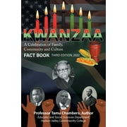 KWANZAA A Celebration of Family, Community and Culture: Fact Book Second Edition 2022 -- Tamu Chambers
