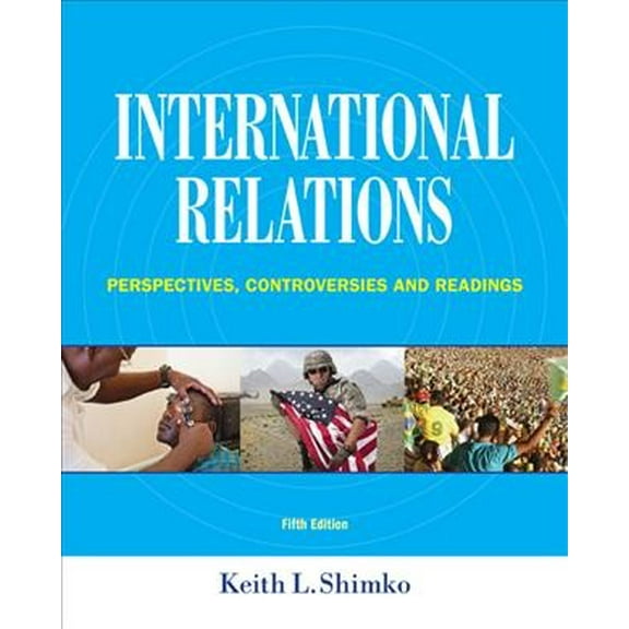 International Relations: Perspectives, Controversies and Readings (Paperback)