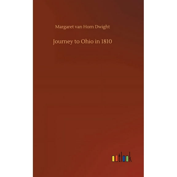 Journey to Ohio in 1810 (Hardcover)