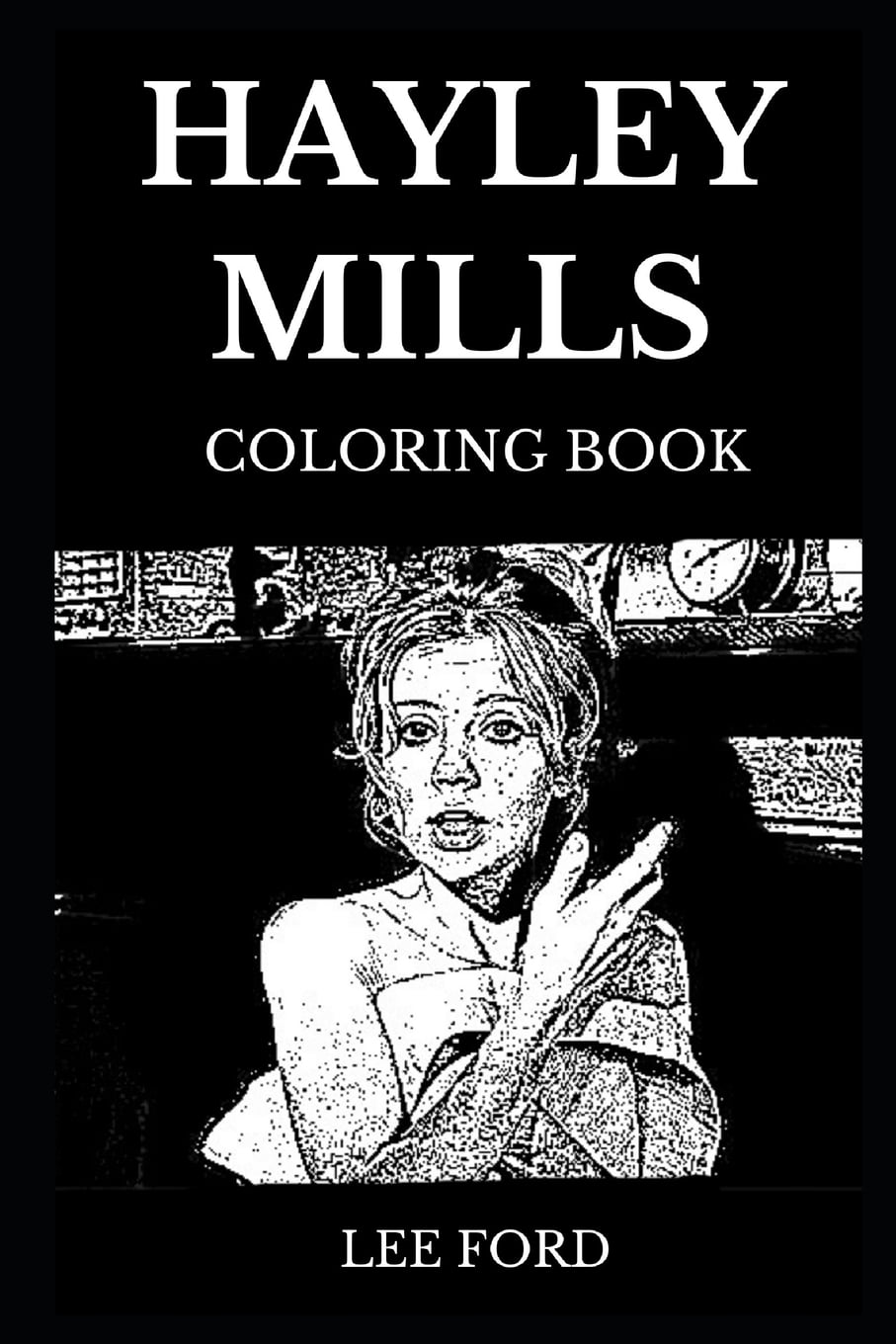 Hayley Mills Books Hayley Mills Coloring Book Legendary Golden Globe