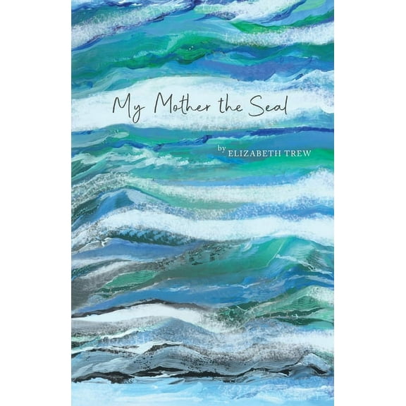My mother the seal, (Paperback)