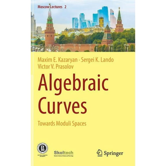 Moscow Lectures Algebraic Curves: Towards Moduli Spaces, Book 2, (Hardcover)