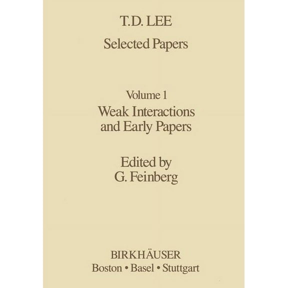 Contemporary Physicists Selected Papers: Weak Interactions and Early Papers, Book 1, (Paperback)