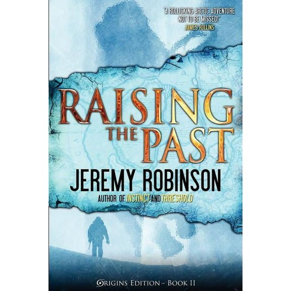Raising the Past (Origins Edition) (Paperback)