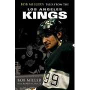 Bob Miller's Tales from the Los Angeles Kings [Hardcover - Used]