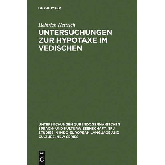 Untersuchungen Zur Indogermanischen Spra Untersuchungen zur Hypotaxe im Vedischen, Book 4, (Hardcover)