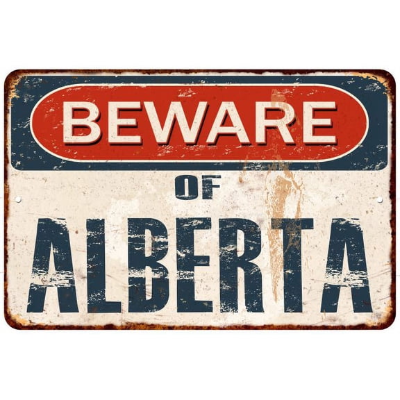 Beware of ALBERTA Metal Sign Rusty Wall Decor 8x12 108120041934