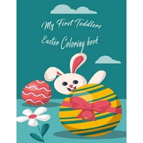 My first toddlers Easter coloring book: Fun activity book for kids ages 2-5. (Paperback)