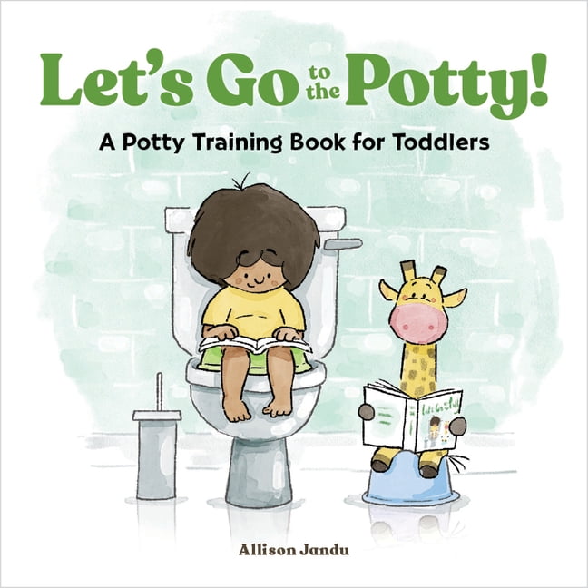 Let's Go to the Potty! A Potty Training Book for