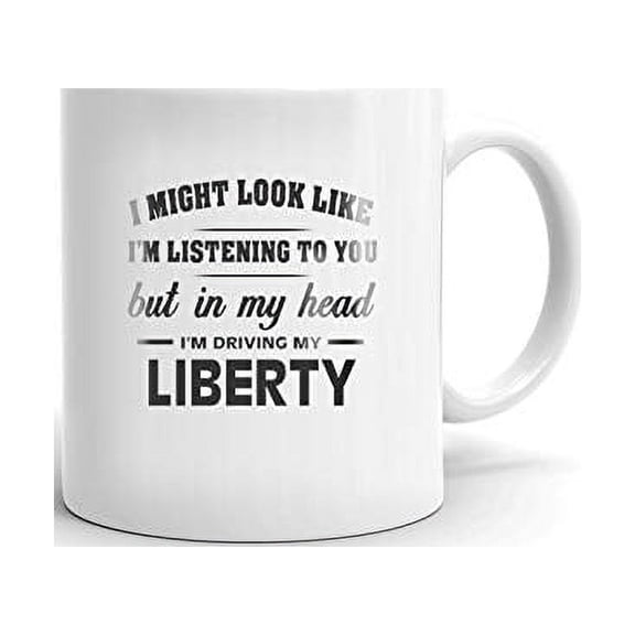 I'm Driving My JEEP LIBERTY Coffee Tea Ceramic Mug Office Work Cup Gift 11 oz