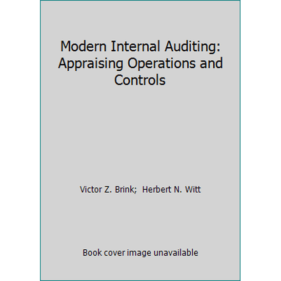 Pre-Owned Modern Internal Auditing: Appraising Operations and Controls (Hardcover) 0471080977 9780471080978