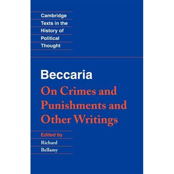 Pre-Owned Beccaria: 'on Crimes and Punishments' and Other Writings (Paperback) 0521479827 9780521479820