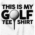 thumbnail image 2 of Golf Lover Funny Golfing Dad Joke Toddler Boy Girl T Shirt Infant Toddler Brisco Brands 6M, 2 of 6
