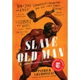 thumbnail image 1 of Pre-Owned Slave Old Man (Paperback) 1620975882 9781620975886, 1 of 1