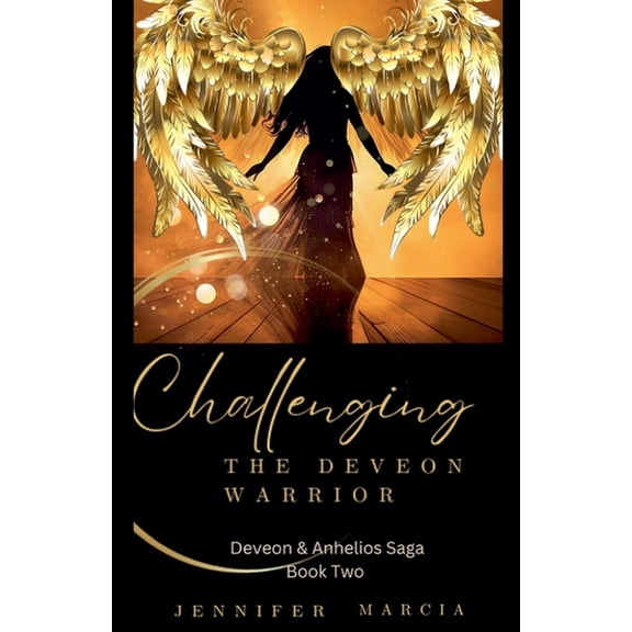 Deveons & Anhelios Challenging the Deveon Warrior, Book 2, (Paperback)