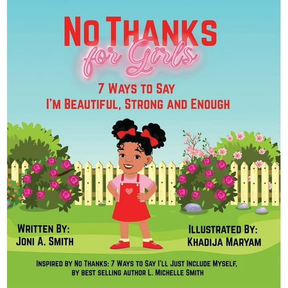 No Thanks for Girls: 7 Ways to Say I'm Beautiful, Strong and Enough, (Hardcover)