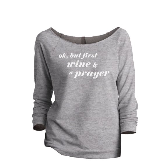 Thread Tank Wine And A Prayer Women's Slouchy 3/4 Sleeves Raglan Sweatshirt Sport Grey Small