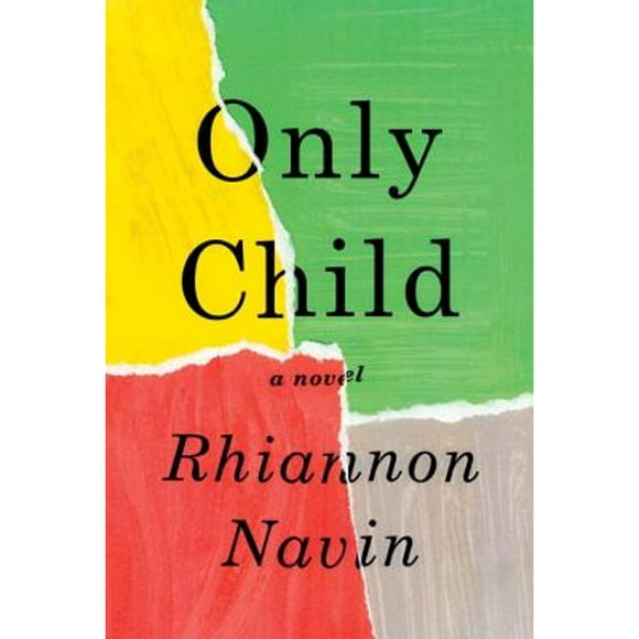 Pre-Owned Only Child (Hardcover 9781524733353) by Rhiannon Navin