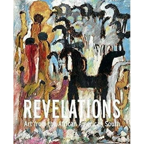 Revelations : Art from the African American South 9783791357171 Used / Pre-owned