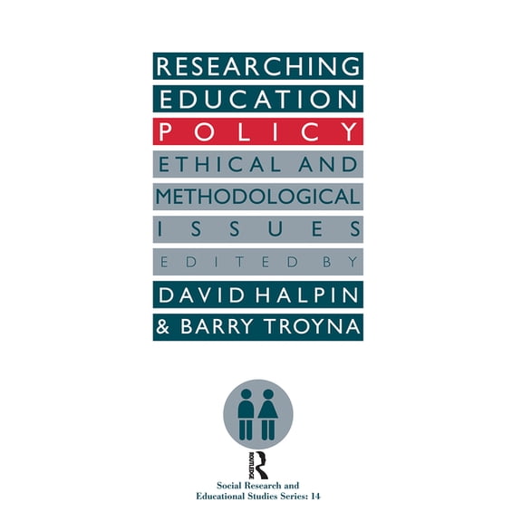 Social Research and Educational Studies Researching education policy: Ethical and methodological issues, Book 14, (Paperback)