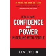 LES GIBLIN How to Have Confidence and Power in Dealing with People