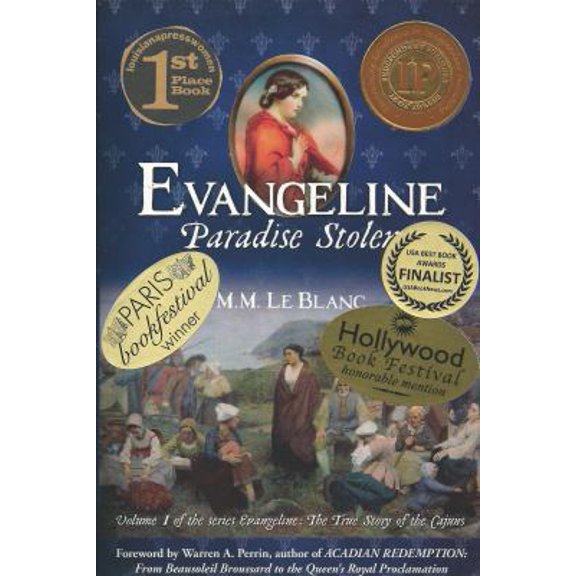 Pre-Owned EVANGELINE: PARADISE STOLEN, 2 BOOK AWARDS, National 2012 Independent Publisher Book Award, 2012 LA Press Women Best Book (Volume I of the Literary Ser... (Unknown) 098360083X 9780983600831