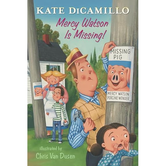 Pre-Owned Mercy Watson Is Missing!: Tales from Deckawoo Drive, Volume Seven (a Funny and Heartwarming Chapter Book - For Early Readers Ages 6-9 in Grades 1-4) (Hardcover) 1536210234 9781536210231