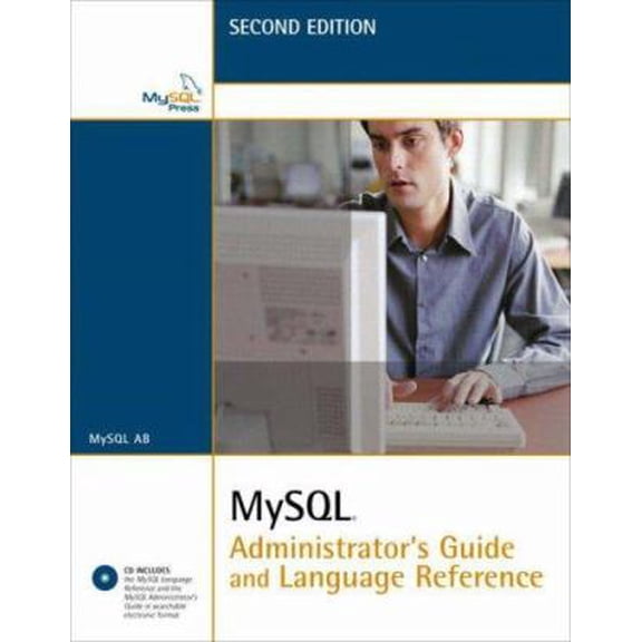 Pre-Owned MySQL Administrator's Guide and Language Reference [With CDROM] (Paperback) 0672328704 9780672328701