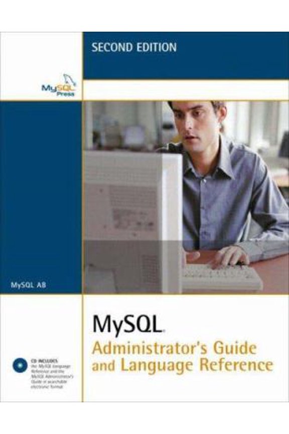 Pre-Owned MySQL Administrator's Guide and Language Reference [With CDROM] (Paperback) 0672328704 9780672328701